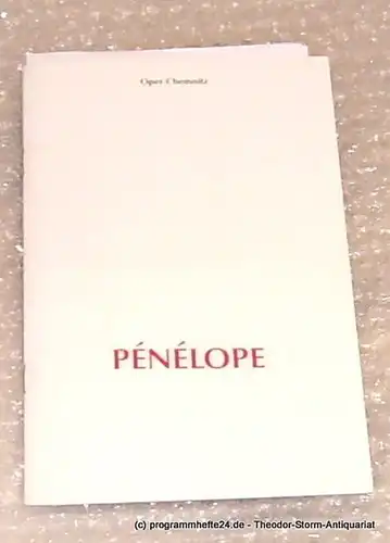 Die Theater Chemnitz, Bartz Bettina: Programmheft Penelope. Oper Chemnitz Premiere 27. April 2002. 