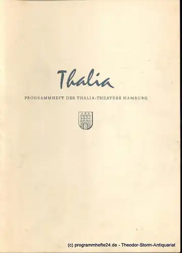 Dambek Albert, Kayser Conrad, Maertens Willy. Thalia. 112. Spielzeit 1955 / 56 Heft 4 Programmheft des Thalia-Theaters Hamburg. 