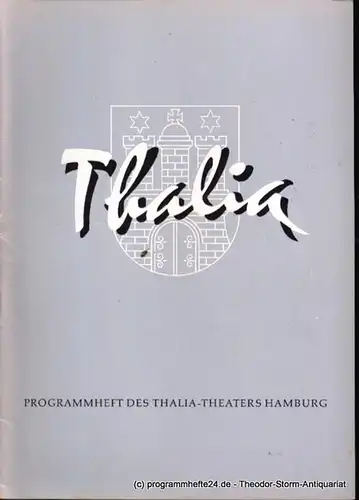 Dambek Albert, Kayser Conrad, Maertens Willy. Thalia. 113. Spielzeit 1956 / 57 Heft 5 Programmheft des Thalia-Theaters Hamburg. 