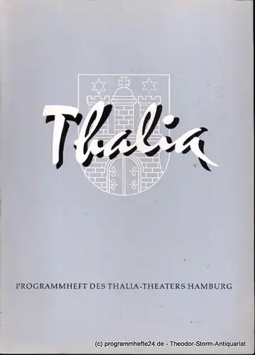 Dambek Albert, Kayser Conrad, Maertens Willy. Thalia. 113. Spielzeit 1956 / 57 Heft 6 Programmheft des Thalia-Theaters Hamburg. 