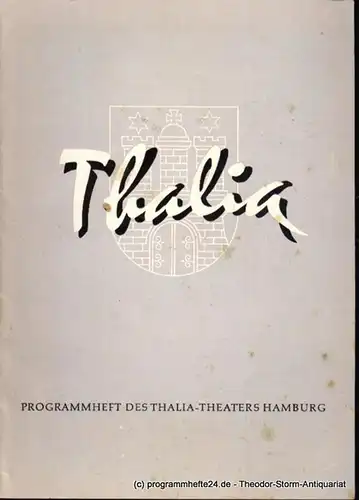 Dambek Albert, Kayser Conrad, Maertens Willy. Thalia. 114. Spielzeit 1957 / 58 Heft 9 Programmheft des Thalia-Theaters Hamburg. 