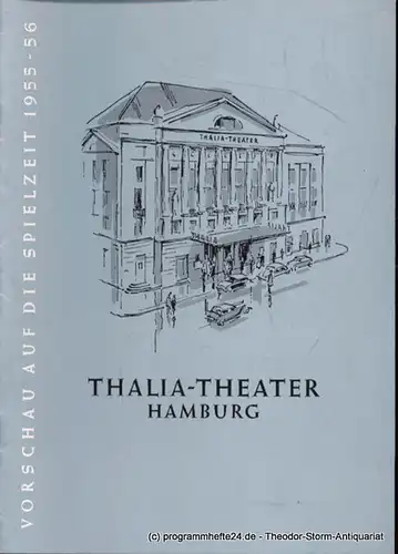 Maertens Willy: Thalia Theater Hamburg. Vorschau auf die Spielzeit 1955 - 56. 