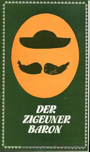 Städtische Theater Karl-Marx-Stadt, Gerhard Meyer, Leimert Volkmar: Programmheft Der Zigeunerbaron. Spieljahr 1983 Opernhaus. Premiere am 16. Juni 1983. 