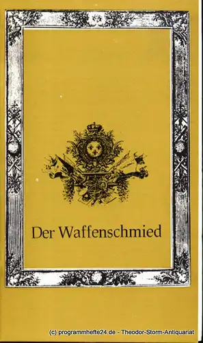 Städtische Theater Karl-Marx-Stadt, Gerhard Meyer, Görne Dieter: Programmheft Albert Lortzing Der Waffenschmied Premiere am 12. Februar 1978 Spielzeit 1977 / 78. 