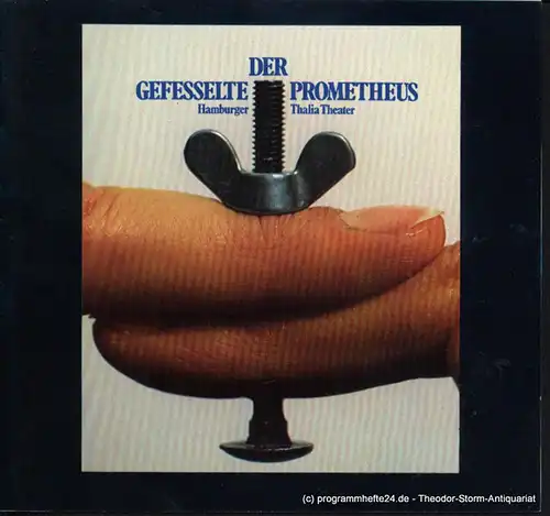 Thalia Theater Hamburg, Boy Gobert, Hübner Alfred: Programmheft  Aischylos Der gefesselte Prometheus  Premiere 17. November 1976. Spielzeit 1976 / 77. 