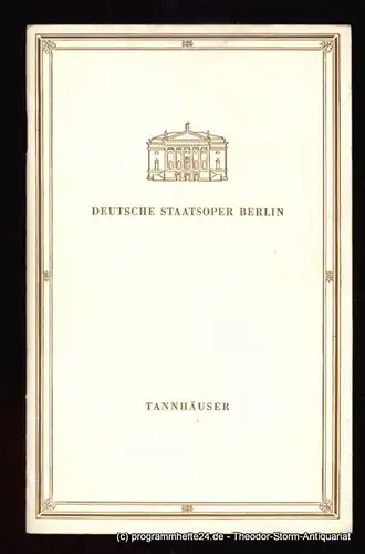 Deutsche Staatsoper Berlin, Rimkus Günter: Programmheft Richard Wagner Tannhäuser und der Sängerkrieg auf der Wartburg 28. Januar 1968. 