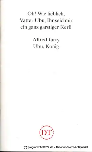 Deutsches Theater in Göttingen, Heinz Engels: Programmheft Ubu, König von Alfred Jarry Blätter des Deutschen Theaters in Göttingen Spielzeit 1991/92 XLII. Jahr Heft 618. 