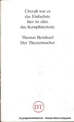 Deutsches Theater in Göttingen, Heinz Engels: Programmheft Der Theatermacher von Thomas Bernhard Blätter des Deutschen Theaters in Göttingen Spielzeit 1989/90 XL. Jahr Heft 590. 