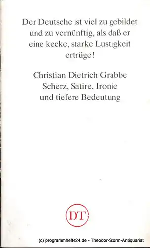 Deutsches Theater in Göttingen, Heinz Engels: Programmheft Scherz, Satire, Ironie und tiefere Bedeutung. Von Christian Dietrich Grabbe. Blätter des Deutschen Theaters in Göttingen Spielzeit 1993/94 XLIV. Jahr Heft 635. 