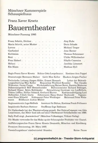 Münchner Kammerspiele Schauspielhaus, Dieter Dorn: Programmheft Bauerntheater von Franz Xaver Kroetz. Münchner Fassung 1995. Premiere Donnerstag 30. März 1995 Spielzeit 1994 / 95 Heft 4. 