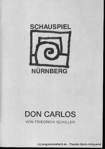 Städtische Bühnen Nürnberg, Schauspiel Nürnberg, Holger Berg, Eilert Georgia: Programmheft Premiere Don Carlos, Infant von Spanien im Schauspielhaus am 10. Oktober 1997 Spielzeit 1997/98 Heft 33. 