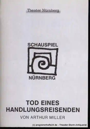 Städtische Bühnen Nürnberg, Schauspiel Nürnberg, Holger Berg, Deller Maren: Programmheft Premiere Tod eines Handlungsreisenden im Schauspielhaus am 5. Januar 1997 Spielzeit1996/97 Heft 26. 