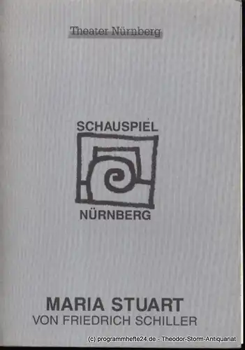 Städtische Bühnen Nürnberg, Schauspiel Nürnberg, Holger Berg, Deller Maren: Programmheft Premiere Maria Stuart von Friedrich Schiller im Schauspielhaus am 14. Oktober 1995 Spielzeit 1995/96 Heft 12. 