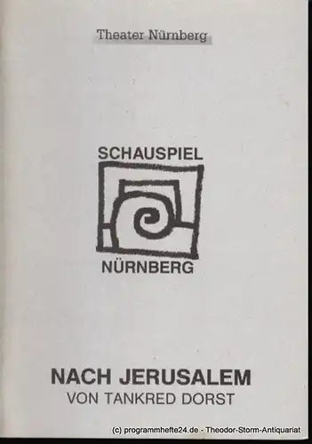 Städtische Bühnen Nürnberg, Schauspiel Nürnberg, Holger Berg, Deller Maren: Programmheft Premiere Nach Jerusalem in den Kammerspielen am 25. April 1996 Spielzeit 1995/96 Heft 19. 
