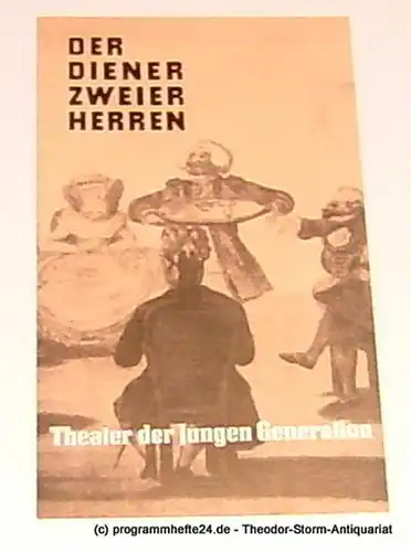 Theater der jungen Generation, Rolf Büttner, Otto Helga, Achenbach Eva von: Programmheft Der Diener zweier Herren von Carlo Goldoni. Premiere 15. September 1967. Spielzeit 1967 / 68. 