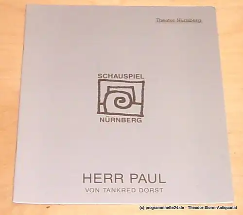 Städtische Bühnen Nürnberg, Lew Bogdan, Holger Berg, Eilert Georgia: Programmheft Premiere Herr Paul von Tankred Dorst in den Kammerspielen am 6. Januar 1995. Spielzeit 1994 / 95 Heft 5. 