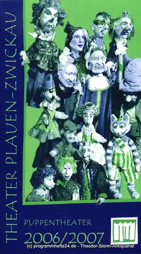 Theater Plauen Zwickau Puppentheater, Heinrich Schulze: Programmheft Puppentheater Spielzeit 2006 / 2007. 