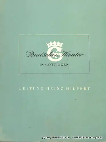 Deutsches Theater in Göttingen, Heinz Hilpert, Emmel Felix, Dahlhaus Carl: Programmheft Schluck und Jau. Komödie von Gerhart Hauptmann. Blätter des Deutschen Theaters in Göttingen Spielzeit 1951 / 52 Heft 21. 