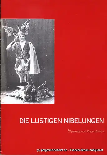 Südostbayerisches Städtetheater Landshut   Passau   Straubing, Stefan Tilch, Franzen Brigitta: Programmheft Die lustigen Nibelungen. Burleske Operette in 3 Akten von Rideamus. Premiere.. 