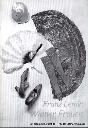 Südostbayerisches Städtetheater, Johannes Reitmeier, Cullmann Heiko: Programmheft Wiener Frauen. Operette in drei Akten. Premiere in Passau: 29.09.2001. Premiere in Landshut: 19.10.2001 Spielzeit 2001 / 2002 - 3. 