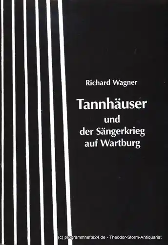 Südostbayerisches Städtetheater, Johannes Reitmeier, Frane Andreas: Programmheft Richard Wagner: Tannhäuser und der Sängerkrieg auf Wartburg. Dresdener Fassung von 1847. Premiere Passau: 12.02.2000. Premiere Landshut: 18.02.2000.. 