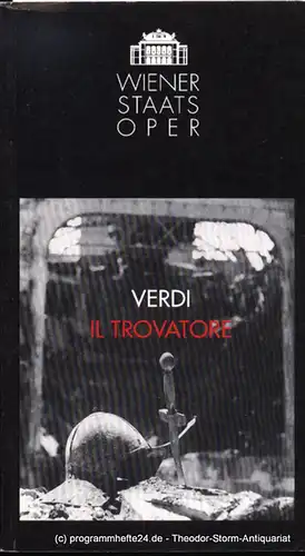 Wiener Staatsoper, Ioan Holender, Wagner-Trenkwitz Christoph: Programmheft Verdi Il Trovatore. Premiere 22. Oktober 1993. Spielzeit 1993 / 94. 