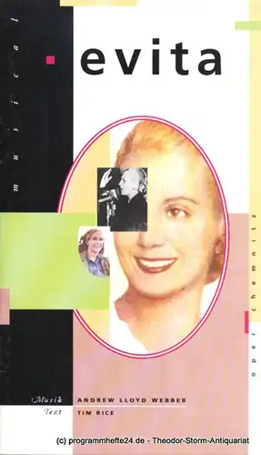 Städtische Theater Chemnitz, Rolf Stiska, Neppl Carla: Programmheft EVITA. Ein Musical nach der Lebensgeschichte von Eva Peron. Premiere 11. Mai 1996. Spielzeit 1995 / 96 Opernhaus. 