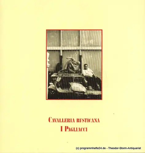 Hamburgische Staatsoper, Werres Armin: Programmheft zur Neuinszenierung Cavalleria rusticana von Pietro Mascagni und I Pagliacci con Ruggiero Leoncavallo an der Hamburgischen Staatsoper am 28. Januar 1988. 