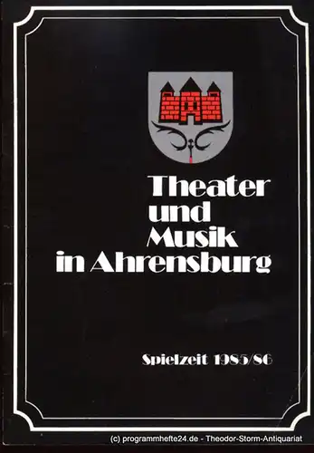 Theater und Musik in Ahrensburg: Programmheft Theater und Musik in Ahrensburg Spielzeit 1985 / 86. 