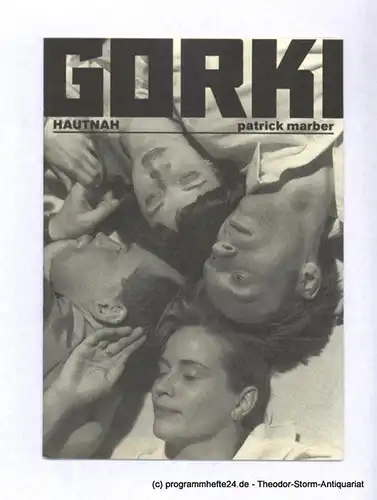 Maxim Gorki Theater, Bernd Wilms, Rötzer Marie-Luise: Programmheft Hautnah von Patrick Marber. Premiere am 16. September 1998 im gorki studio. Spielzeit 1998 / 99. 