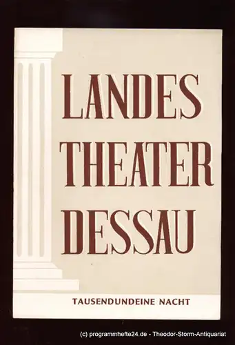Landestheater Dessau, Willy Bodenstein, Richter Ernst: Programmheft Tausendundeine Nacht. Operette. Musik von Johann Strauß. Spielzeit 1953 / 54 Nr. 6. 