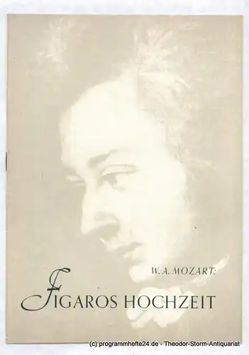 Bühnen des Landes Sachsen, Landesoper, Herzog H.K: Programmheft Figaros Hochzeit. Heitere Oper von Wolfgang Amadeus Mozart. 