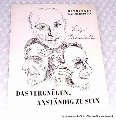 Hamburger Kammerspiele, Allgayer Wilhelm: Programmheft Das Vergnügen anständig zu sein ( Il Piacere dell` Onesta ) Komödie von Luigi Pirandello. Blätter der Hamburger Kammerspiele. 8. Heft der Spielzeit 1964 / 65. 