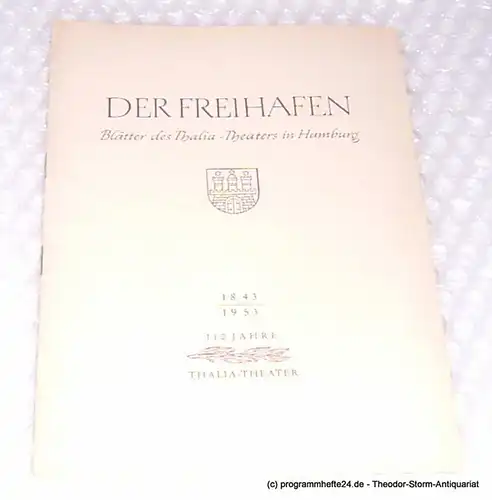 Thalia Theater Hamburg, Willy Maertens, Dambek Albert, Kayser Conrad: Programmheft Die unsichtbare Kette ( The River Line ). Schauspiel von Charles Morgan. Der Freihafen. Mitteilungsblatt vom Thalia Theater Hamburg 110. Spielzeit 1953 - 54 Heft 7. 