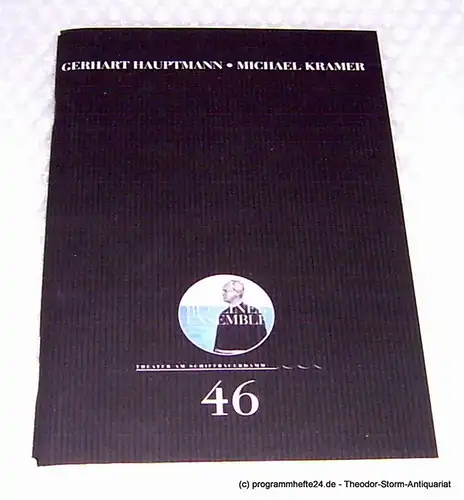 Berliner Ensemble, Theater am Schiffbauerdamm: Programmheft Michael Kramer von Gerhart Hauptmann. Premiere 25. Februar 2003. Programmheft Nr. 46. 