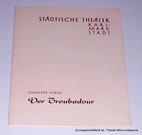 Städtische Theater Karl-Marx-Stadt, Witte Gunther, Koerth Manfred: Programmheft Der Troubadour. Neuinszenierung am 12. Januar 1961. 