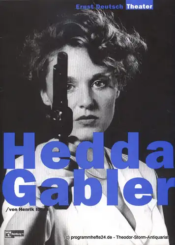Ernst Deutsch Theater, Isabella Vertes-Schütter, Wolfgang Borchert: Programmheft Hedda Gabler von Henrik Ibsen. Premiere 2. Oktober 1997. Spielzeit 1997 / 1998. 