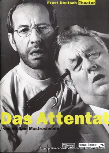 Ernst Deutsch Theater, Isabella Vertes-Schütter, Wolfgang Borchert: Programmheft Das Attentat von William Mastrosimone. Premiere 9. April 1998. Spielzeit 1997 / 1998. 
