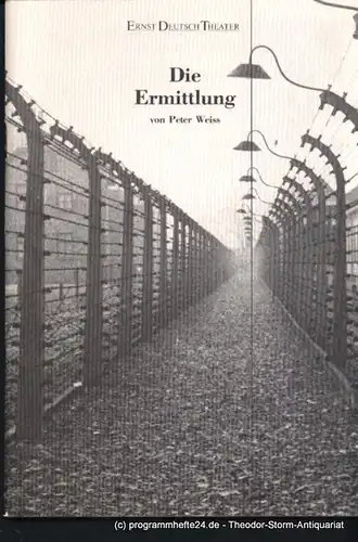 Ernst Deutsch Theater, Friedrich Schütter, Wolfgang Borchert: Programmheft Die Ermittlung. Oratorium in 11 Gesängen von Peter Weiss. Premiere 12. April 1995. Spielzeit 1994 / 95. 