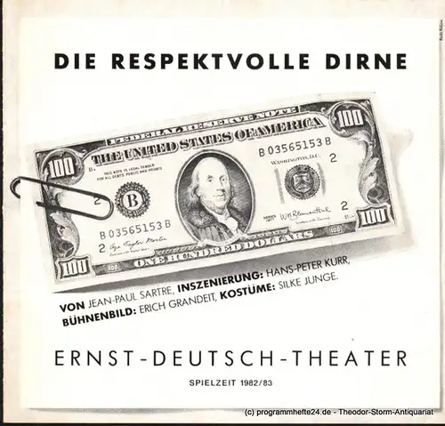 Ernst Deutsch Theater, Friedrich Schütter, Wolfgang Borchert: Programmheft Die respektvolle Dirne ( La Putain Respectueuse ) von Jean Paul Sartre. Premiere 5. August 1982. Spielzeit 1982 / 83. 