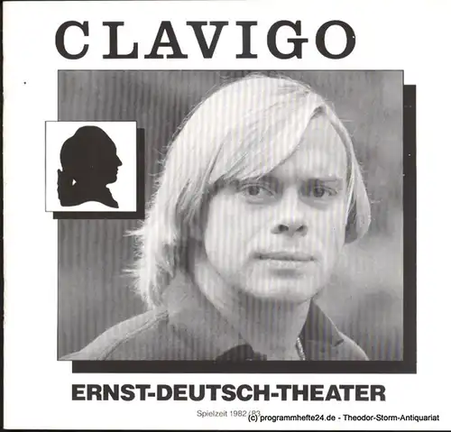 Ernst Deutsch Theater, Friedrich Schütter, Wolfgang Borchert: Programmheft Clavigo von Johann Wolfgang von Goethe. Premiere 14. Oktober 1982 Spielzeit 1982 / 83. 