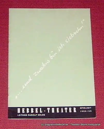 Hebbel Theater, Rudolf Külüs, Schuster Hanns: Programmheft ... und zweitens bin ich siebzehn ! ( Don´t tell father ). Komödie von Harold Brooke und Kay Bannermann. Spielzeit 1965 / 66. 
