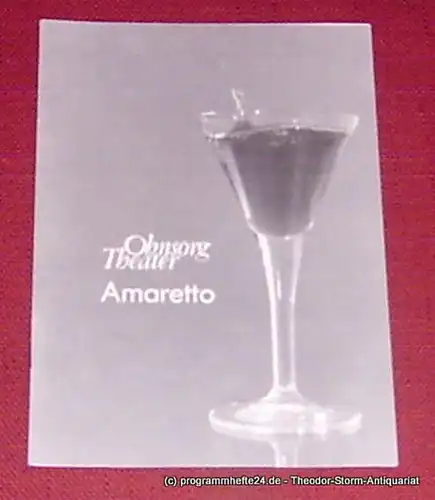 Ohnsorg Theater, Walter Ruppel: Programmheft Uraufführung Amaretto. Kriminalstück von Ingo Sax. Premiere 27. August 1989 Heft 1. 