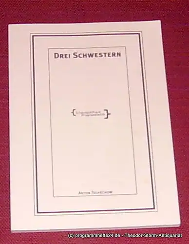 Deutsches Schauspielhaus in Hamburg, Frank Baumbauer, Schulz Wilfried: Programmheft Drei Schwestern von Anton Tschechow. Premiere 23. September 1995. 