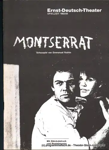 Ernst-Deutsch-Theater Hamburg, Friedrich Schütter, Wolfgang Borchert, Apel Jürgen: Programmheft Montserrat von Emmanuel Robles. Premiere 29. März 1984. Mit Stückabdruck in der Regiefassung. Spielzeit 1983 / 1984. 