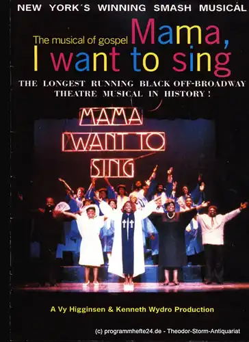 Till Polla, Vy Higginsen, Ken Wydro, Baron Atlantics Limited: Programmheft Mama, I want to sing. A Story in Concert. 