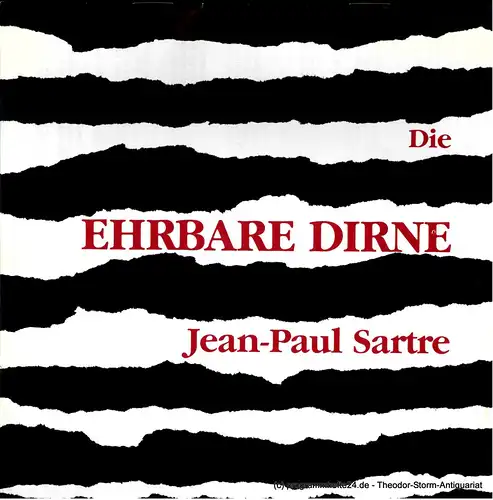 Tournee-Theater Thespiskarren: Programmheft Die ehrbare Dirne ( La putain respectueuse ). Schauspiel von Jean-Paul Sartre. Spielzeit 1993 / 94. 