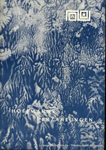 Städtische Theater Karl-Marx-Stadt, Hans Dieter Mäde, Eberhard Steindorf: Programmheft Hoffmanns Erzählungen. Phantastische Oper von Jacques Offenbach. Neuinszenierung am 2. März 1966. Spielzeit 1965 / 1966. 