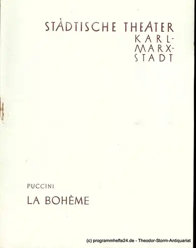 Städtische Theater Karl-Marx-Stadt, Paul Herbert Freyer, Wolf Ebermann: Programmheft La Boheme. Neuinszenierung am 1. März 1958. Spielzeit 1957 / 1958. 