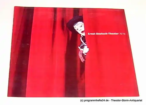 Ernst-Deutsch-Theater, Friedrich Schütter, Wolfgang Borchert, Hans-Peter Kurr: Programmheft Ernst-Deutsch-Theater 78 / 79. 